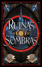 RUINAS Y SOMBRAS | Astasio Medina, Andres | 9788410239326 (Puck)